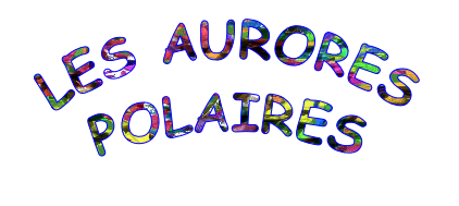 LES AURORES POLAIRES
