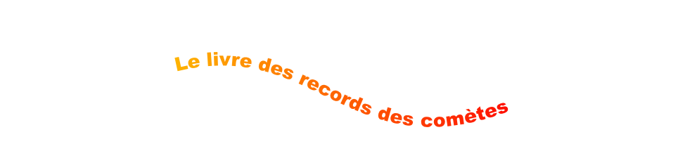 Le livre des records des comètes
